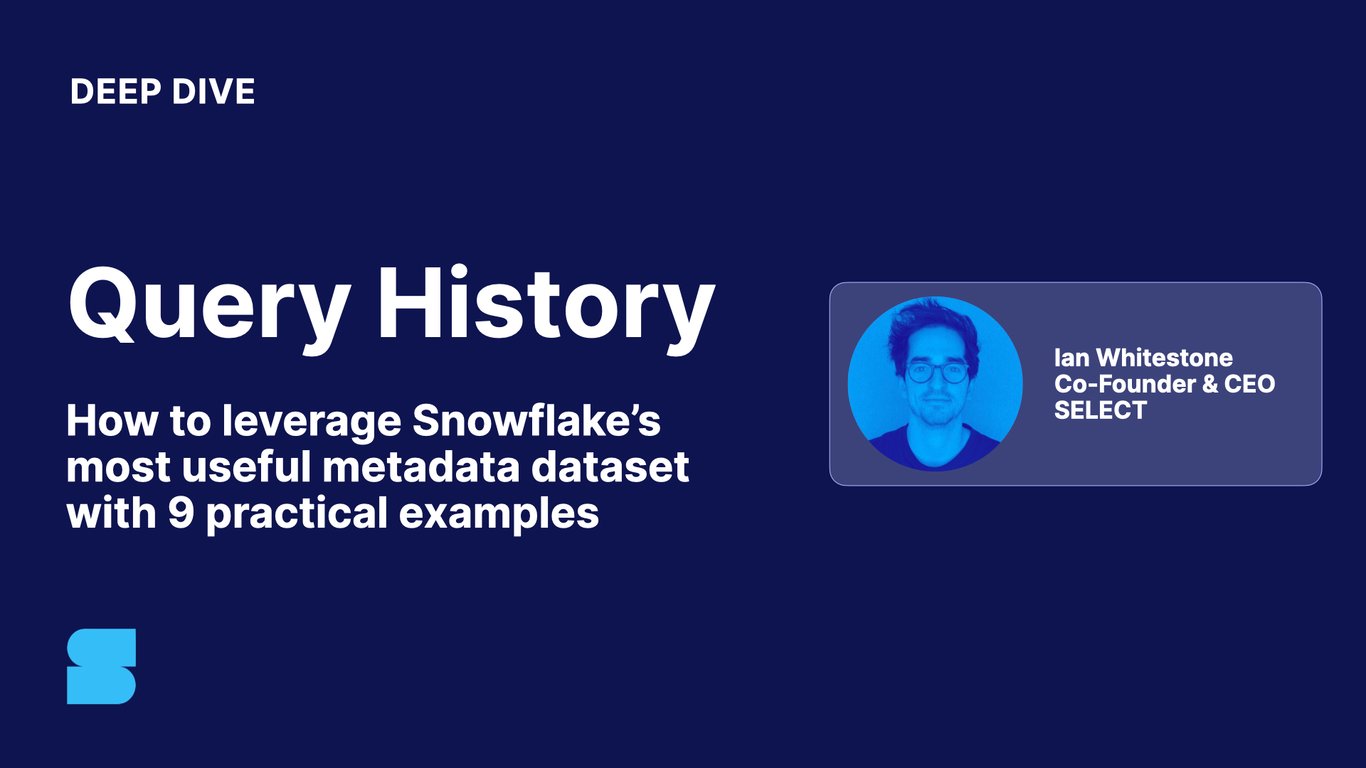 Using the snowflake query history 9 practical examples